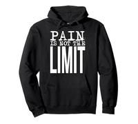 Pain Is Not The Limit - Strong Statement for Mental Strength Pullover Hoodie