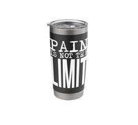 Pain is Not The Limit - Strong Statement for Mental Strength Stainless Steel Insulated Tumbler