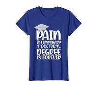 Pain is Temporary a Doctoral Degree is Forever PHD T-Shirt, Women, Royal Blue, Small