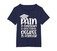 Pain is Temporary a Doctoral Degree is Forever PHD T-Shirt, Women's Plus, Navy Blue, 1X