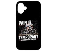 Pain Is Temporary Cyclocross Forever Bike Cyclocross Bike Case for iPhone 16 Plus