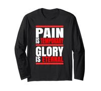 Pain is Temporary, Glory is Eternal T-Shirt Long Sleeve T-Shirt
