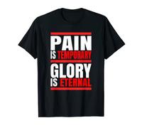"Pain Is Temporary, Glory Is Eternal" T-Shirt T-Shirt