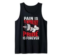 Pain is Temporary Pride is Forever Gym Motivation Weightlift Tank Top