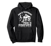 Pain Is Temporary Pride Is Forever Pullover Hoodie