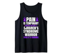 Pain Is Temporary Unless You're A Sjogren's Warrior Tank Top