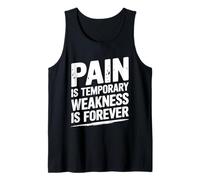 Pain is Temporary Weakness is Forever Inspiring Gym Fitness Tank Top