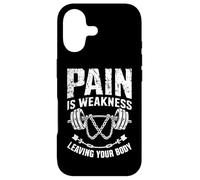 Pain Is Weakness Leaving Your Body Motivation Gym Workout Case for iPhone 17