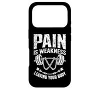 Pain Is Weakness Leaving Your Body Motivation Gym Workout Case for iPhone 17 Pro