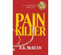 Pain Killer: A TJ Maverick Thriller