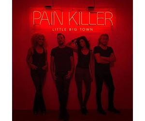 Pain Killer - Little Big Town CD-JEWEL CASE