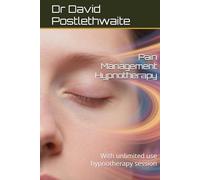 Pain Management Hypnotherapy: With unlimited use hypnotherapy session (Helping Hypnotherapies)