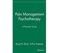 Pain Management Psychotherapy: A Practical Guide