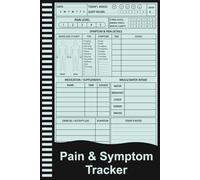 Pain & Symptom Tracker: Daily Health Journal for Managing Chronic Illness, Pain Levels, Medications & Doctor Visits.