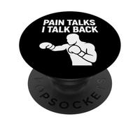 Pain Talks I Talk Back Boxing Mindset PopSockets Adhesive PopGrip