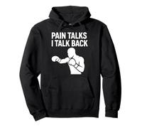 Pain Talks I Talk Back Boxing Mindset Pullover Hoodie