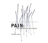 Pain: The Science of Suffering (Maps of the Mind)