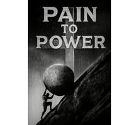 Pain To Power