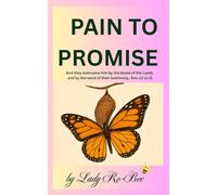 Pain to Promise