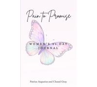Pain to Promise: Women's 31 Day Journal