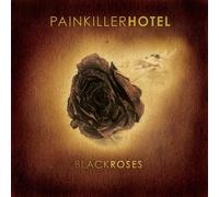 PainKiller Hotel - Black Roses