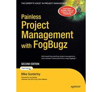 Painless Project Management with FogBugz