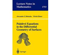 Painleve Equations in the Differential Geometry of Surfaces: 1753 (Lecture Notes in Mathematics, 1753)