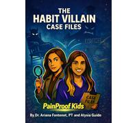 PainProof Kids: The Habit Villain Case Files