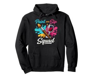 Paint and Sip Squad - Artistic Painting Party Pullover Hoodie