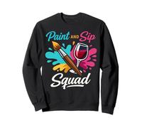 Paint and Sip Squad - Artistic Painting Party Sweatshirt
