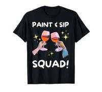 Paint and Sip Squad! Funny Wine Painting T-Shirt
