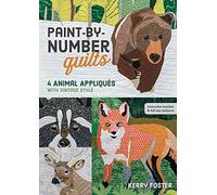 Paint-by-Number Quilts: 4 Animal Appliqués with Vintage Style
