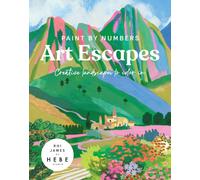 Paint by Numbers: Art Escapes : Creative Landscapes to color in