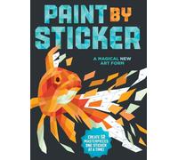 Paint by Sticker : Create 12 Masterpieces One Sticker at a Time!