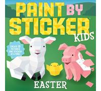 Paint by Sticker Kids: Easter : Create 10 Pictures One Sticker at a Time!
