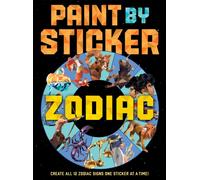 Paint by Sticker: Zodiac : Create All 12 Zodiac Signs One Sticker at a Time
