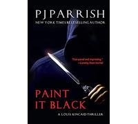 Paint It Black: A Louis Kincaid Thriller: 3