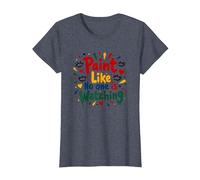 Paint Like No One is Watching Inspirational T-Shirt, Women, Heather Blue, XS