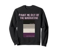 Paint Me Out Color Swatch Asexual Funny Design Sweatshirt