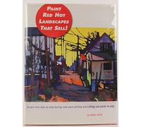 Paint Red Hot Landscapes That Sell!