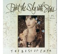 Paint the Sky with Stars: The Best of Enya by Enya