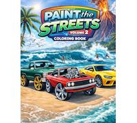 Paint the Streets Volume Two: Where Street Machines Meet Island Dreams
