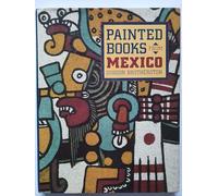 Painted Books from Mexico: Codices in Uk Collections and the World They Represent