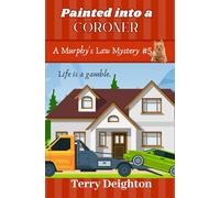 Painted into a Coroner (Murphy's Law Mysteries)