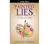 Painted Lies: 7 (Storage Ghost Mysteries)
