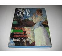 Painted Love - Prostitution in French Art of the Impressionist Era: Prostitution and French Art of the Impressionist Era