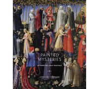 Painted Mysteries : Interpreting Great Paintings