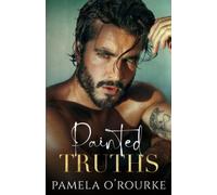 Painted Truths: 1 (The Brotherhood Series)