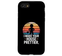 Painter I Make Your House Prettier Quote Case for iPhone SE (2020) / 7/8