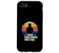 Painter I Make Your House Prettier Quote Case for iPhone SE (2020) / 7/8